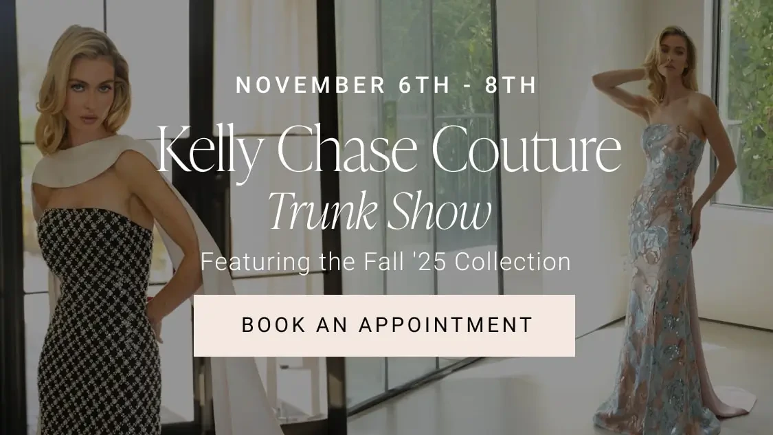 Kelly Chase Couture Trunk Show at Soiree by The Bridal Room