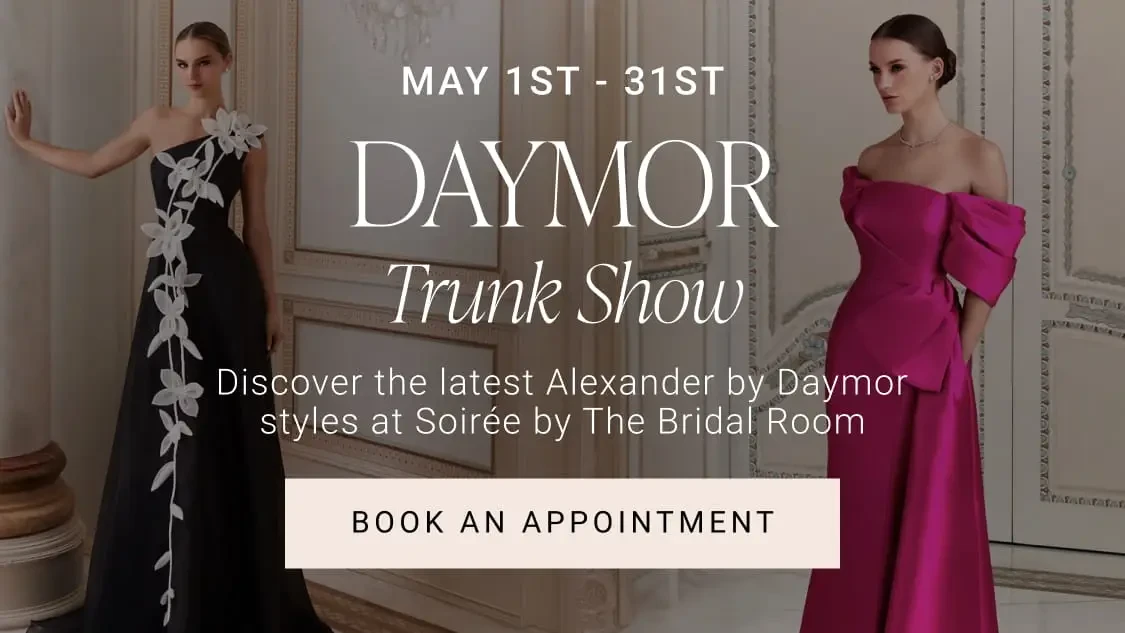 Daymor Trunk Show at Soiree by The Bridal Room