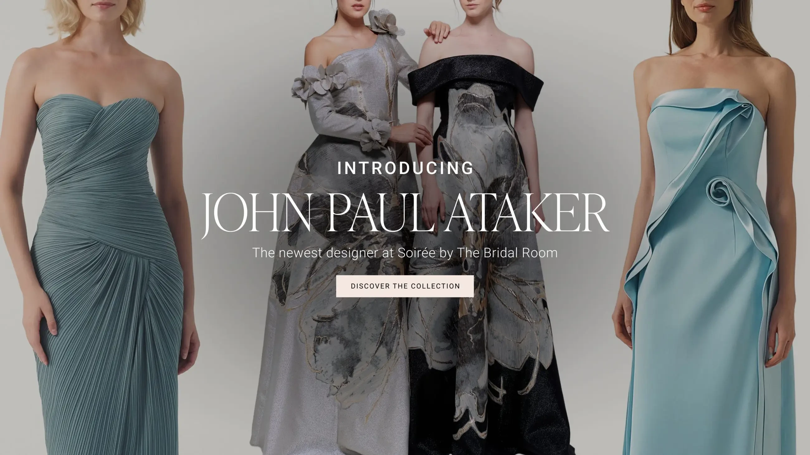 John Paul Ataker dresses at Soiree by the Bridal Room - desktop banner